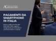 Pagamenti da smartphone in Italia (2025): dati, wallet e BNPL