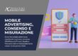 Mobile advertising & privacy: consenso, misurazione, strategie 2025