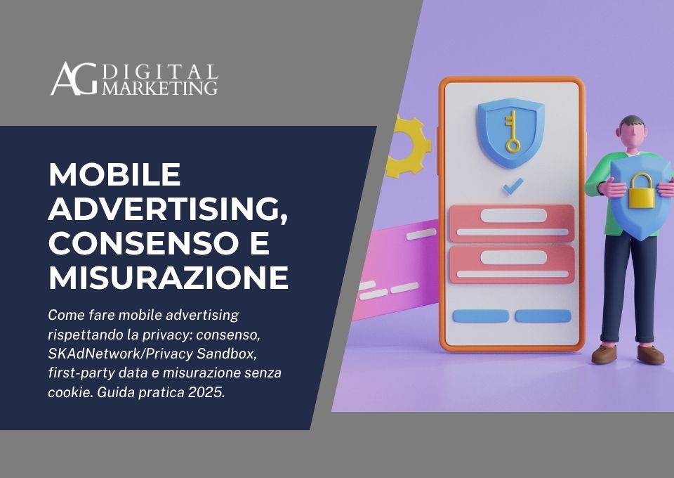Mobile advertising & privacy: consenso, misurazione, strategie 2025