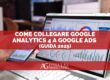 Come collegare Google Analytics 4 a Google Ads