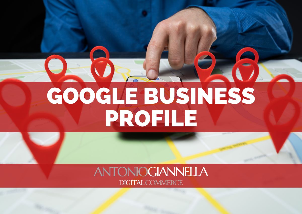 google-business-profile Google Business Profile: guida completa per comparire su Google Maps