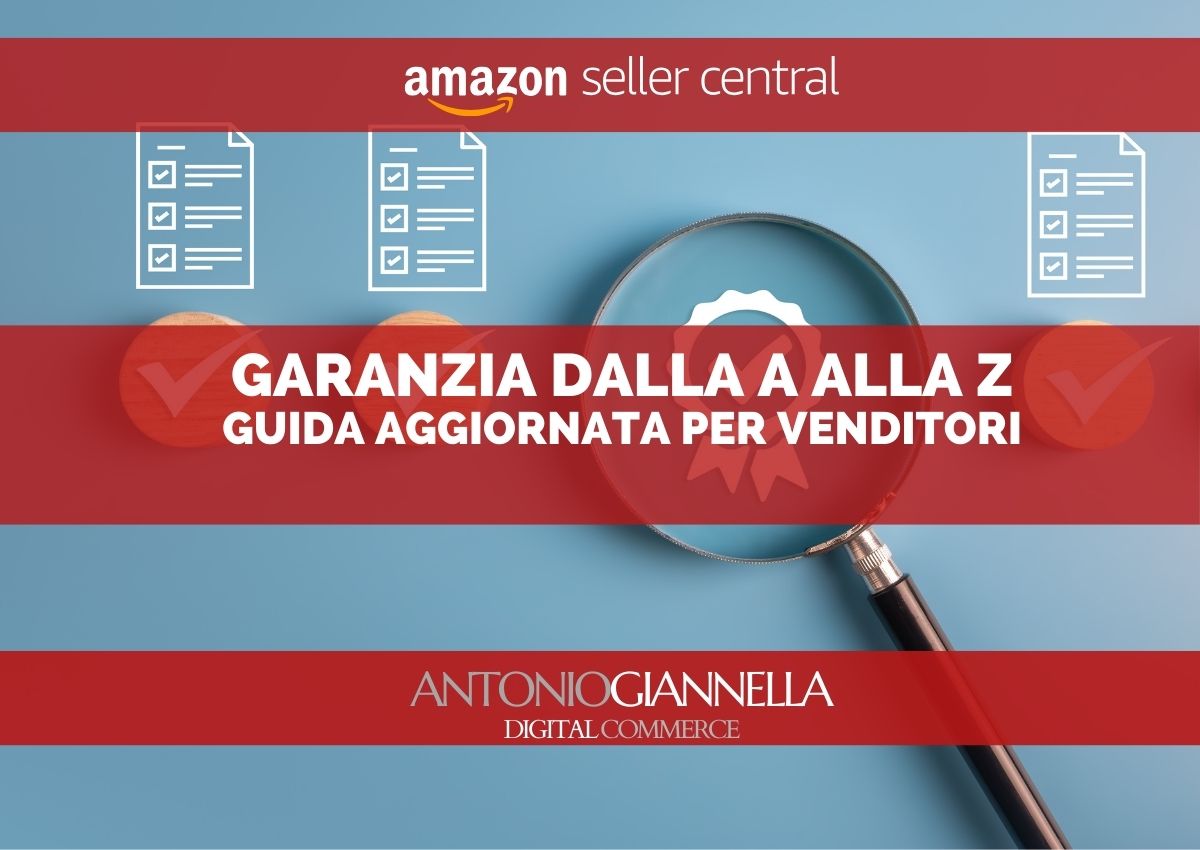 Garanzia dalla A alla Z Amazon Seller: guida completa per venditori