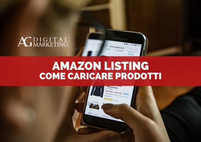 amazon listing caricamento prodotti amazon seller