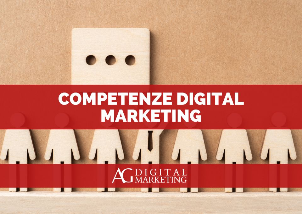 competenze-digital-marketing competenze digital marketing quali sono le più richieste