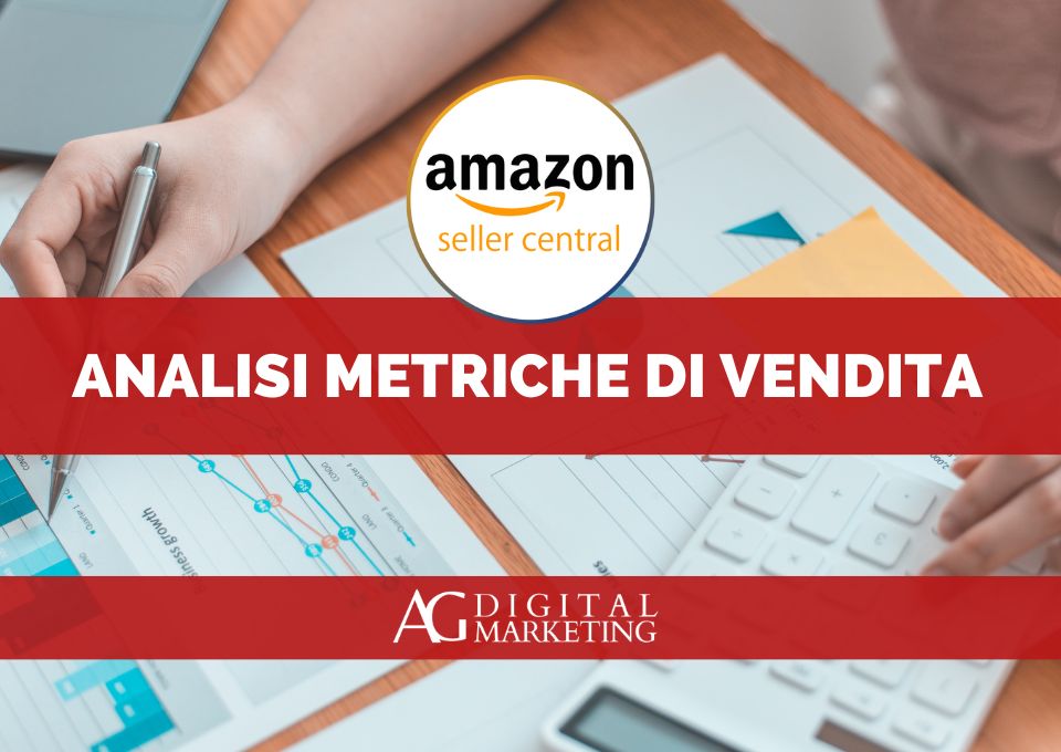 report amazon seller analisi metriche di vendita amazon seller