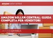 Amazon Seller Central: Guida Completa 2026 per Venditori