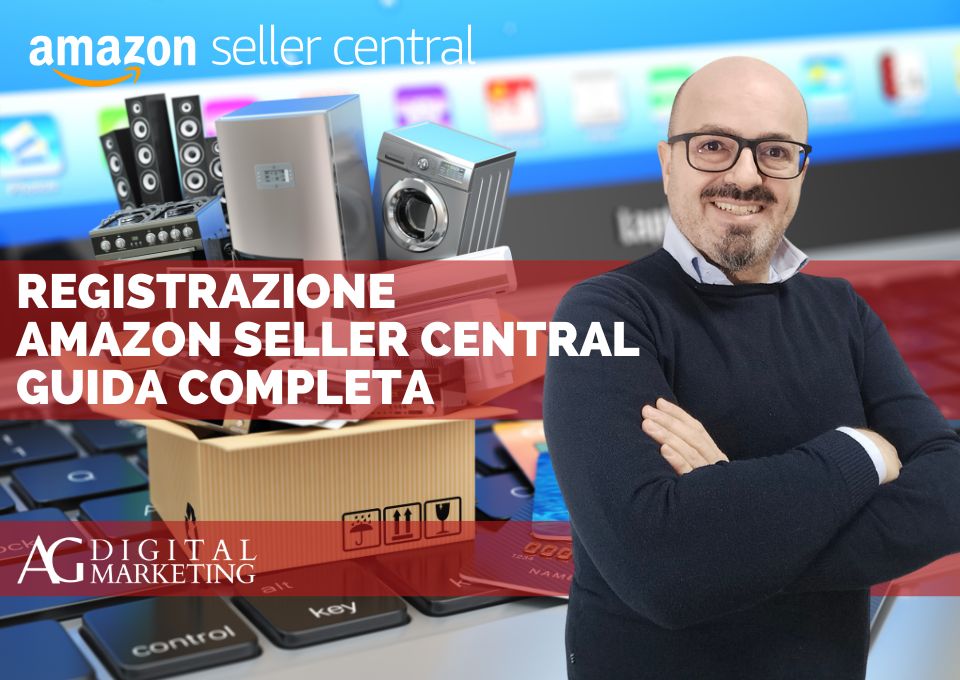 registrazione-amazon-seller-central registrazione amazon seller central guida completa