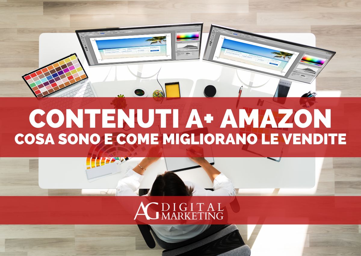 contenuti A+ Amazon: cosa sono e come migliorano le vendite