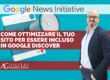 Come Ottimizzare il Tuo Sito per Essere Incluso in Google Discover