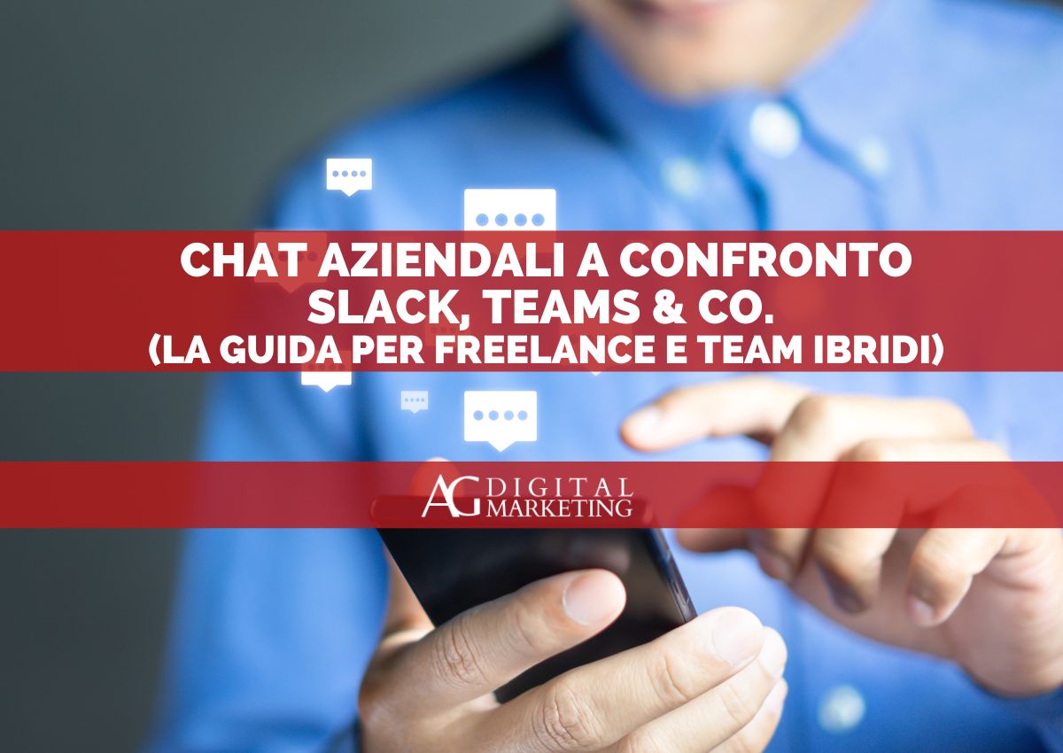 Chat aziendali a confronto: Slack, Microsoft Teams, Google Chat & co. (la guida per freelance e team ibridi)