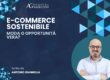 E-commerce sostenibile: moda o opportunità vera?