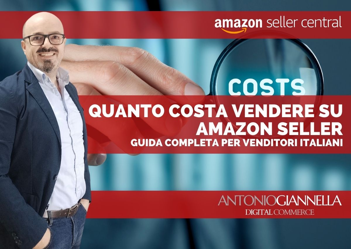 Quanto Costa Vendere su Amazon Seller: Guida Completa 2026