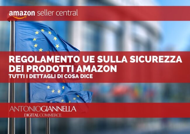Regolamento UE sulla sicurezza dei prodotti Amazon: ecco cosa dice