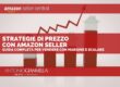 Strategie Prezzo Amazon Seller: guida completa per vendere con margine e scalare nel 2026