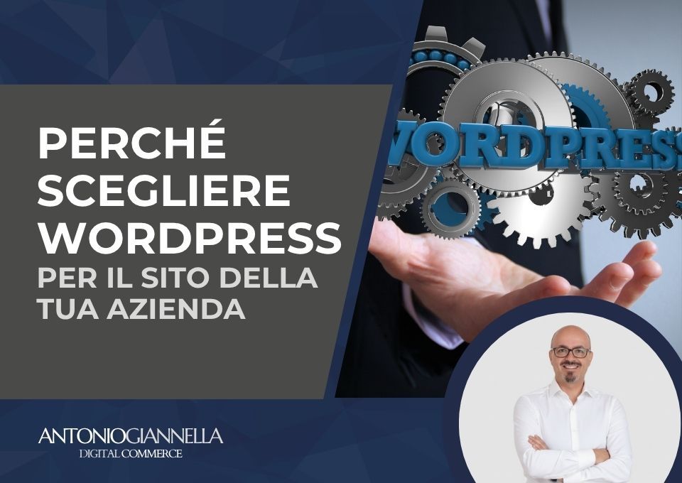 Perché scegliere WordPress per il sito della tua azienda