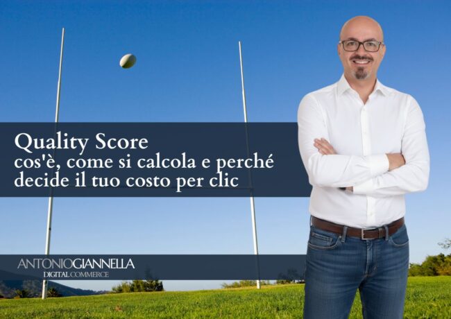 Quality Score: cos'è, come si calcola e perché decide il tuo costo per clic
