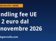 Handling fee UE da 2 euro dal 1 novembre 2026: cosa cambia per i seller Amazon
