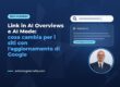 Link in AI Overviews e AI Mode: cosa cambia per i siti con l'aggiornamento di Google