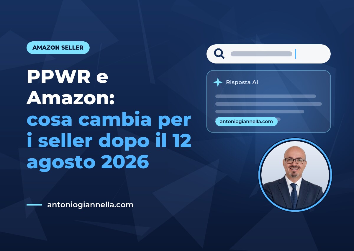 PPWR e Amazon: cosa cambia per i seller dopo il 12 agosto 2026 PPWR Amazon: cosa cambia per i seller dopo il 12 agosto 2026